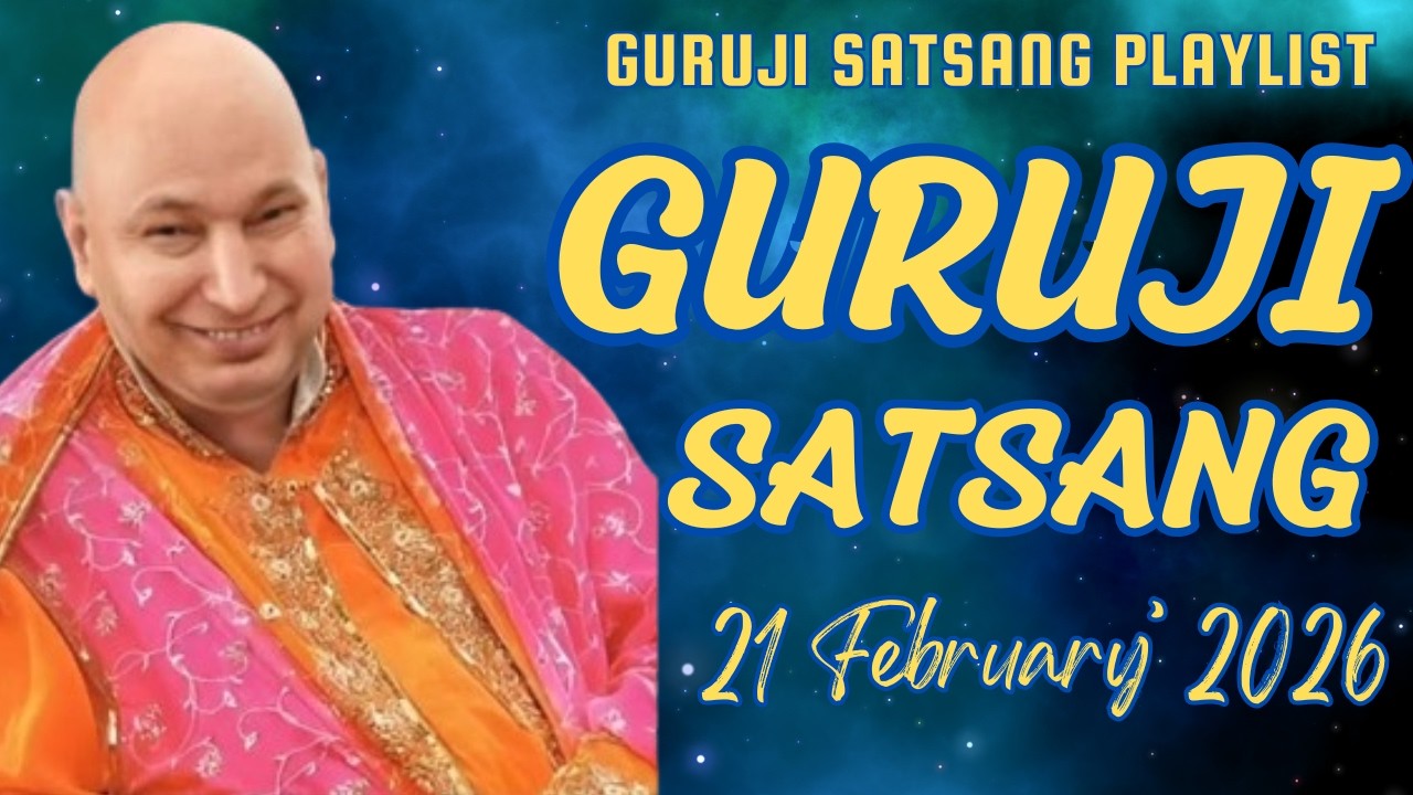 GURU JI SATSANG PLAYLIST || GURU JI AMRITVELA || SATSANG || 21 FEBRUARY 2026 SATURDAY