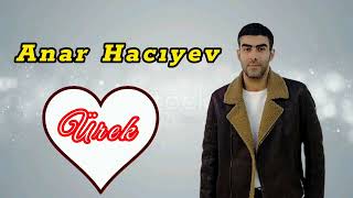 Anar Haciyev Ürək Seir