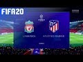 FIFA 20 - Liverpool vs. Atlético Madrid @ Anfield