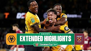 Wolves vs. West Ham United: Extended Highlights | Carabao Cup Second Round | CBS Sports Golazo