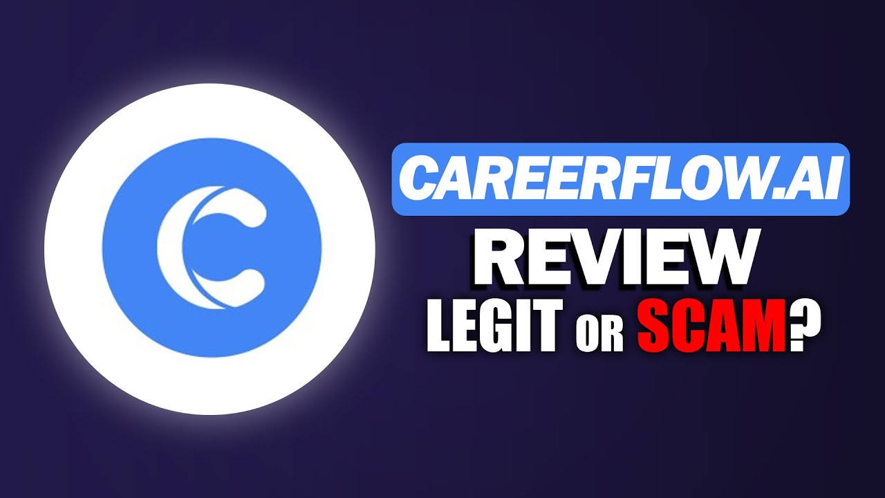 Careerflow ai Review :Legit Real and Safe or Fake Scam?