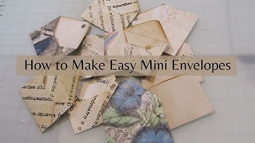 How to Make Easy Mini Envelopes