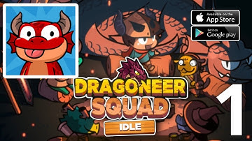 Dragoneer Squad Idle Gameplay | Part 1 (Android,ios)