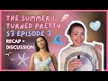 THE RING LOOKS LIKE WHAT?! 😭 THE SUMMER I TURNED PRETTY RECAP + DISCUSSION | S3 EP 3