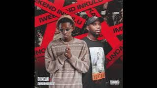 Duncan Feat. Okmalumkoolkat - Weekend Enkulu