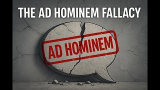 The Ad Hominem Fallacy