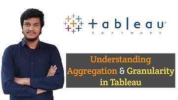 8.How to work with Aggregation and Granularity concepts in Tableau l Tableau Tutorials