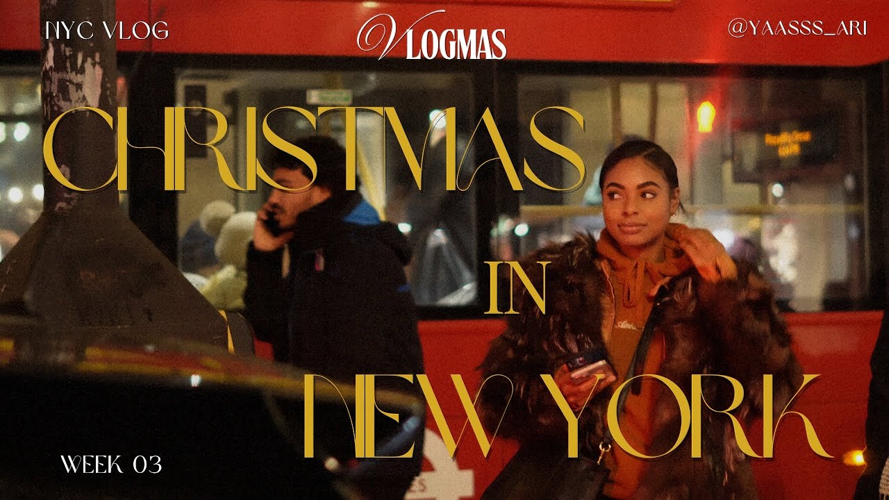 CHRISTMAS IN NEW YORK | this is what Christmas in New York looks like | VLOGMAS WEEK 03 | nyc vlog