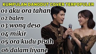 Kumpulan Dangdut Cover Terpopuler - Lagu Hits yang Menggugah Hati