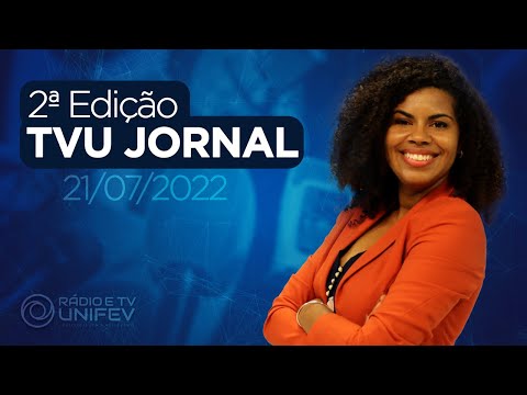 TVU Jornal 2ª Edição 21/07/2022