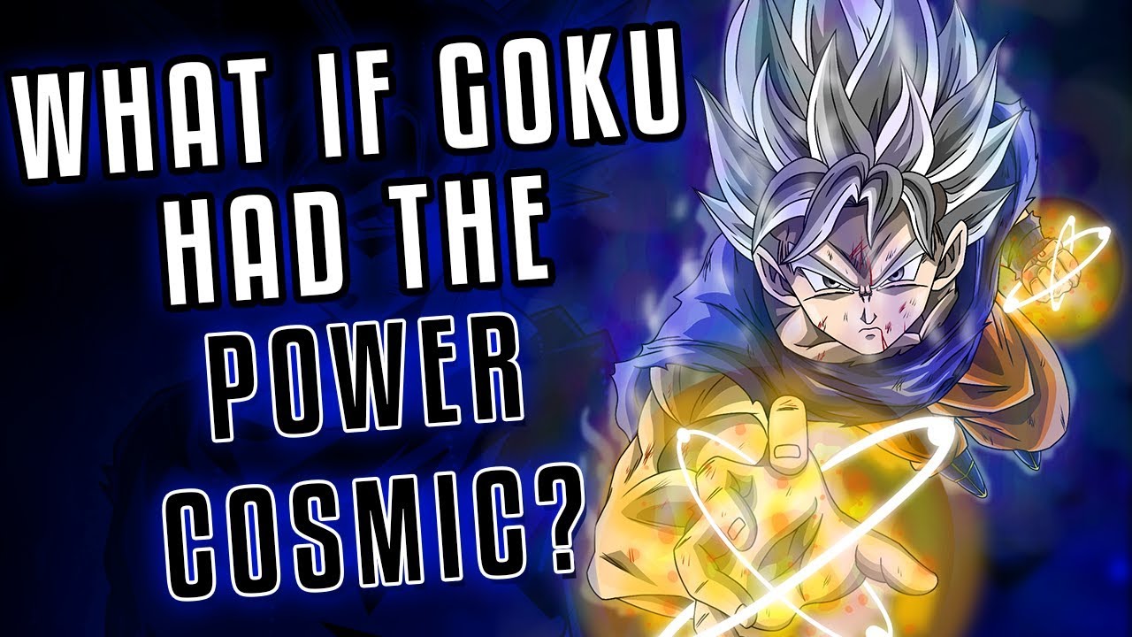 In terms of Dragon Ball Super, how powerful would be ''Cosmic