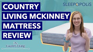 Country Living McKinney Mattress Review 2021 - Best Firm Memory Foam