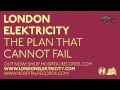 London Elektricity - The Plan That Cannot Fail