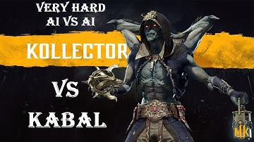 MK11 - KOLLECTOR VS KABAL - AI VS AI (COM VS COM) VERY HARD MODE