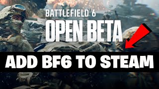 How To Add Battlefield 6 Game To Steam - Tutorial✅