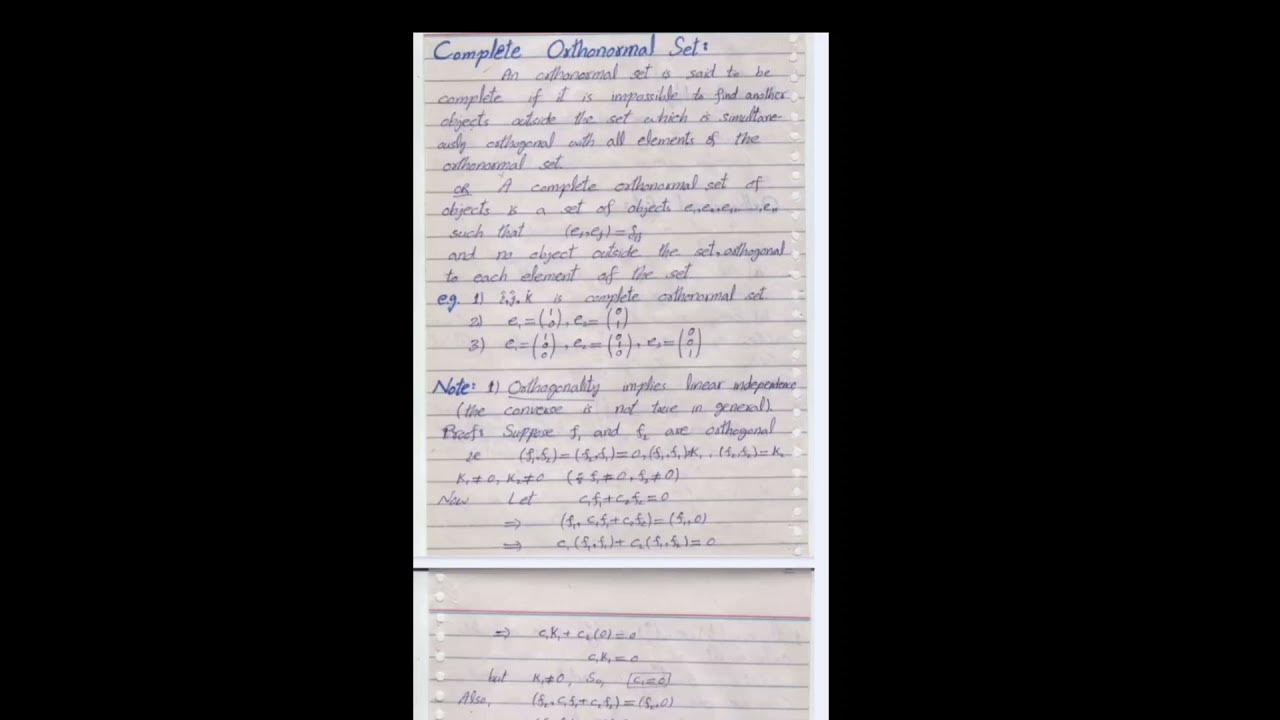 Complete Orthonormal Sets Orthonormal Sets in Quantum Mechanics 