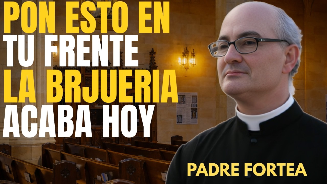 Pon ESTO en tu FRENTE y BLOQUEA Toda Maldición (No es Superstición) || Padre Fortea