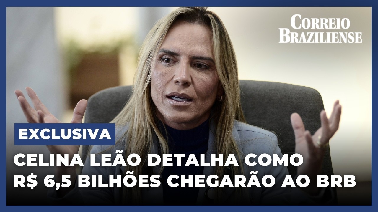 ACORDO PARA SALVAR BRB: ENTREVISTA EXCLUSIVA COM CELINA LEÃO - 