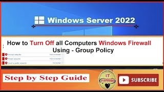How to Turn off all Computers Windows Firewall using Group Policy || Active Directory