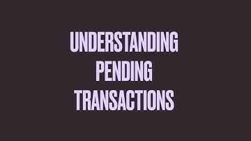 Undertanding Pending Transactions