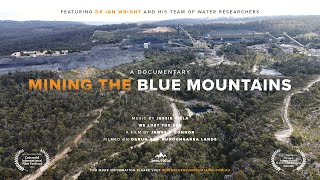 Mining The Blue Mountains - A Documentary