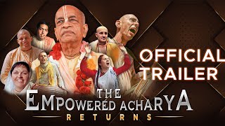 THE EMPOWERED ACHARYA RETURNS | Official Trailer | HKM Mumbai