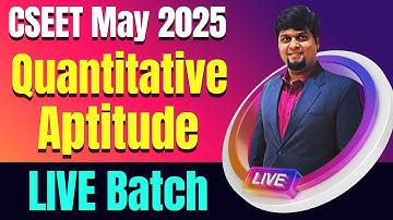 Lecture 3 | CSEET Quantitative Aptitude Video Lectures May 2025🔥Quantitative Aptitude Video Class