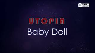 Utopia - Baby Doll || Karaoke Version