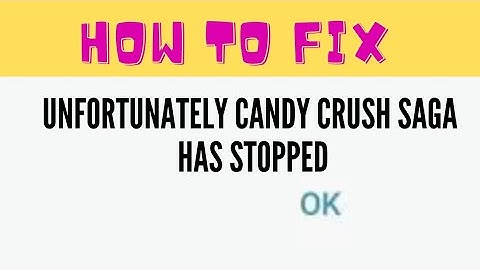Fix Candy Crush Saga Unfortunately app Stopped Solutions | Candy Crush Saga Has Stopped working ||