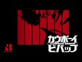 Cowboy Bebop OP | Tank! - Yoko Kanno and Seatbelts | Netflix Anime
