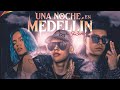 UNA NOCHE EN MEDELLÍN REMIX - KAROL G, RYAN CASTRO, CRIS MJ (Remix) UNA NOCHE EN MEDELLÍN REMIX - KAROL G, RYAN CASTRO, CRIS MJ (Remix)