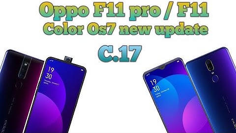 Oppo F11 pro/ F11 color os7 new update || C.17 || Oppo F11 pro color os7 update || color os ||