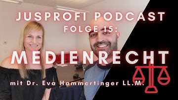 Der JusProfi Podcast – Folge 15: Medienrecht mit Dr. Eva Hammertinger LL.M.