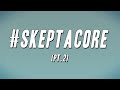 Ryder x Skepta - #skeptacore pt. 2 (Lyrics)