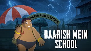 Kalia Ustaad - Baarish Mein School Funny Rainy Day Cartoon For Kids Adventures Videos For Kids