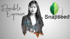 Snapseed Tutorial Edit Foto Double Exposure - Android Photo Editing - Durasi: 4.10. 