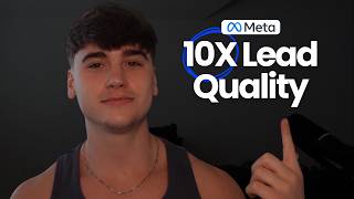 Full How to 10X Your Lead Quality With Meta Ads Update