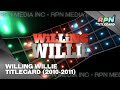 Willing Willie Titlecard Cover (2010-2011)