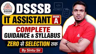 DSSSB IT Assistant Grade A Syllabus 2026 | DSSSB IT Assistance Grade A Exam Pattern & Exam Strategy