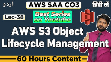 AWS S3 Object Lifecycle Management-Hindi/Urdu | Lec-38 | S3 Demo | AWS S3 Tutorial | AWS Glacier