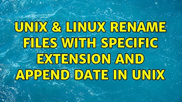 Unix & Linux: Rename files with specific extension and append date in unix