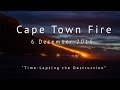 Cape Town Fire - A time-lapse of the destruction (6 December 2015)