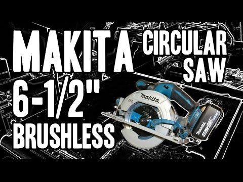 Makita XSH03 6-1/2" Brushless 18V LXT Circular Saw - XSH03M / XSH03Z