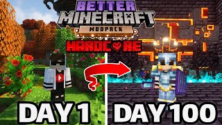 صد روز هاردکور بتر ماینکرفت زنده موندم و این اتفاق افتاد || Better Minecraft Hardcore