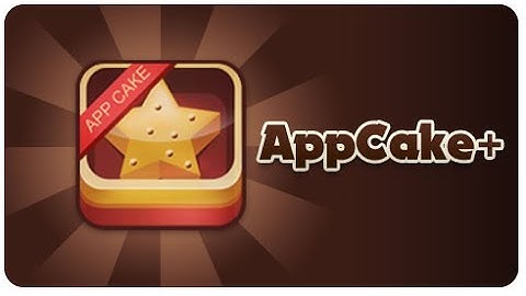 AppCake HD :FREE PAID APPS AND GAMES / iOS7 Cydia Tweak [Review] [Jailbreak] [March 2014]