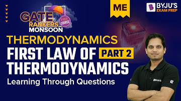 First Law of Thermodynamics Questions (Part 2) | GATE 2023 Preparation Mechanical Engineering