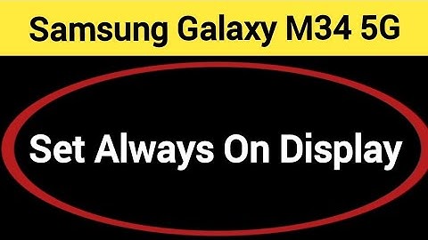 How to set always on display, Samsung Galaxy M34 5G me always on display kaise set karen