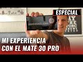 Mate 30 Pro: 3 meses de uso