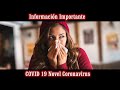 COVID-19 Novel Coronavirus información importante