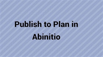Abinitio Publish to Plan |  Graph calling plan - How graph can call/communicate with/to plan